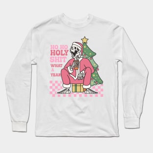 Ho holly shit what a year Long Sleeve T-Shirt